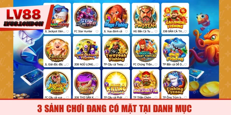 3 sảnh chơi đang có mặt tại danh mục