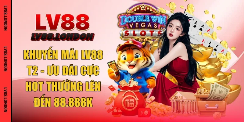 khuyến mãi Lv88 T2