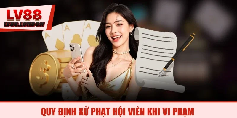 Quy định xử phạt hội viên khi vi phạm